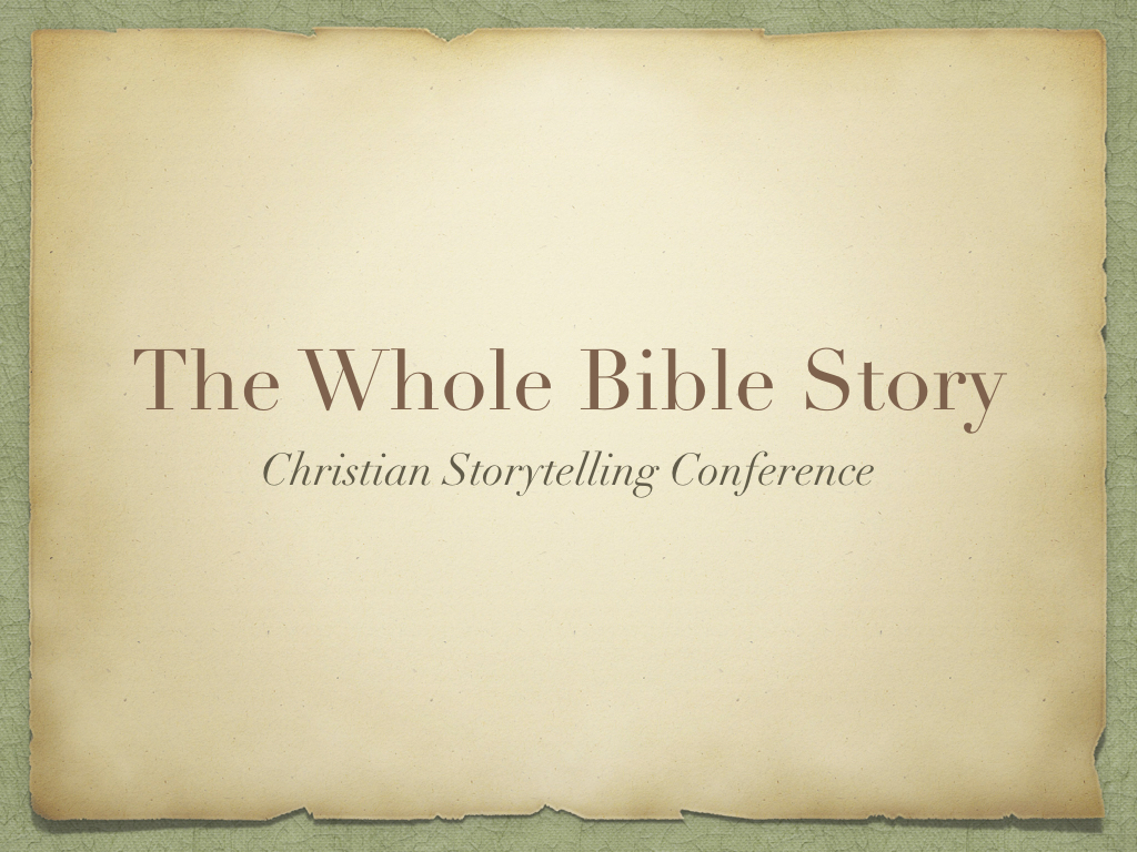 Whole Bible Story Workshop - BTstories.comBTstories.com